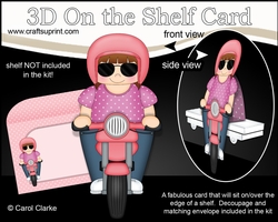 3D On the Shelf Card Kit - Young Lady Kym her Motorbike