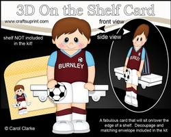 3D On the Shelf Card Kit - Little Footballer Diego plays for Burnley