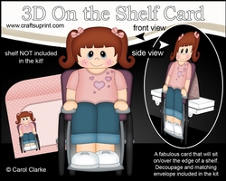 3D On the Shelf Card Kit - Cute Little Girl Raychel is a Wheelchair User
