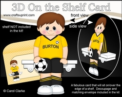 3D On the Shelf Card Kit - Little Footballer Clark plays for Burton