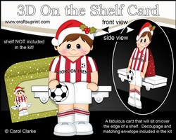 3D On the Shelf Card Kit - Little Christmas Footballer plays for Stoke on Trent