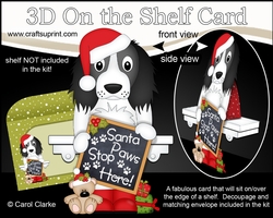3D On the Shelf Card Kit - Christmas Springer Spaniel Dog has a message for Santa Paws