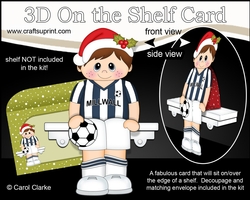 3D On the Shelf Card Kit - Little Christmas Footballer plays for Millwall