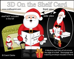 3D Christmas On the Shelf Card Kit - Santa is Carol Singing