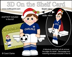 3D On the Shelf Card Kit - Little Christmas Footballer plays for Carlisle