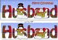 Large DL Merry Christmas HUSBAND 3D decoupage with Snowman Rio