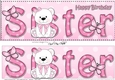 Large DL Happy Birthday SISTER 3D decoupage with Livvy Bear