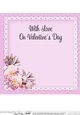 A Touch of Elegance Valentines Day Flowers, Lace & Pearls 8x8 matching insert