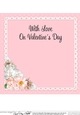 A Touch of Elegance Valentines Day Flowers, Lace & Pearls 8x8 matching insert
