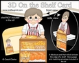 3D On the Shelf Card Kit - Older Man Lucian works at the Bread & Bun Bakery