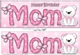 Large DL Happy Birthday MOM 3D decoupage with Livvy Bear