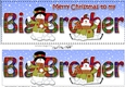 Large DL Merry Christmas to my BIG BROTHER 3D decoupage with Snowman Rio