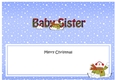 Large DL Merry Christmas to my BABY SISTER insert with Snowman Rio