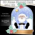 3D Shaped Christmas Snow Globe Card Kit - Santa is Snowballing!