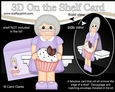 3D On the Shelf Card Kit - Old Lady Faith has a Yummy Scrummy Cupcake