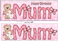 Large DL Happy Birthday MUM 3D decoupage with Livvy Bear