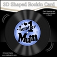 3D Shaped Rocking Card Kit - On the Record - Number 1 MUM