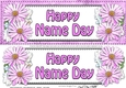Large DL Happy NAME DAY Daisies Floral 3D decoupage