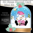 3D Shaped Christmas Snow Globe Card Kit - Snowball Sam has an Xmas Presents