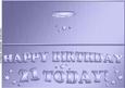 Large Dl 21st Birthday Quick Cut and Fold Card