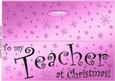Large Dl to My Teacher Christmas Quick Cut and Fold Card