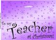 Large Dl to My Teacher Christmas Quick Cut and Fold Card