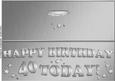 Happy Birthday, 40 Today!, Handmade By