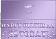 Large Dl 85th Birthday Quick Cut and Fold Card