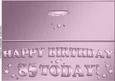 Large Dl 85th Birthday Quick Cut and Fold Card