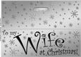 Large Dl to My Wife Christmas Quick Cut and Fold Card