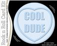 Cool Dude Sweet Heart Rock N Roll Kit, Envelope and Insert