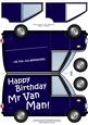 Happy Birthday Mr Van Man Shaped Card