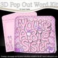 3D You're a Big Sister Pop Out Word Card Kit