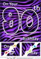 8 x 8 Fun Zebra Striped 90th Birthday Scalloped Topper