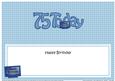 Happy Birthday Dad is 75 Large Dl Insert