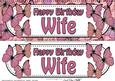 Large Dl Happy Birthday Wife Quick Card & 3D Decoupage