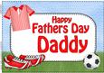 A4 Fathers Day Daddy Football Card Topper