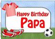 A4 Birthday Papa Football Card Topper