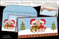Christmas Love Bears Money or Gift Wallet Card Kit