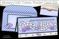 Valentine One I Love Money or Gift Wallet Card Kit