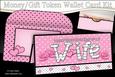 Valentine Day Wife Money or Gift Wallet Card Kit