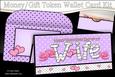 Valentine Day Wife Money or Gift Wallet Card Kit