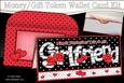 Valentine Day Girlfriend Money or Gift Wallet Card Kit
