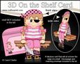 3D on the Shelf Card Kit - Pirate Janet