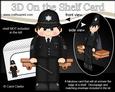 3D on the Shelf Card Kit - Police Sergeant Scott