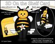 3D on the Shelf Card Kit - Buzz Bumble Bee