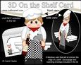 3D on the Shelf Card Kit - Little Chef Jed