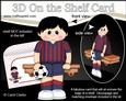 3D on the Shelf Card Kit - Little Footballer Sean