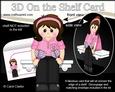 3D on the Shelf Card Kit - Little Darts Lady Denise