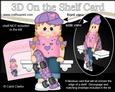 3D on the Shelf Card Kit - Little Skateboard Girl Lauren